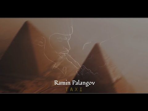 Ramin Palangov - TAXI (Balaban)