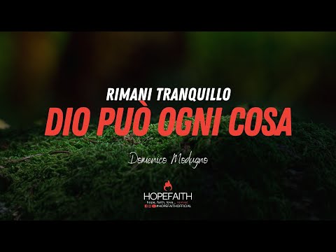 Rimani tranquillo Dio può ogni cosa - Domenico Modugno || #HopeFaithOfficial • 2021