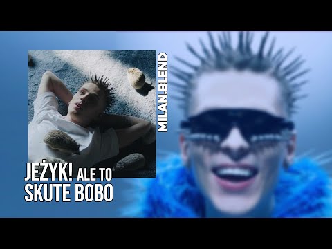 JEŻYK ale to SKUTE BOBO