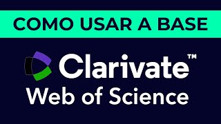 Como acessar e usar a base Web of Science - Atualizado 2025