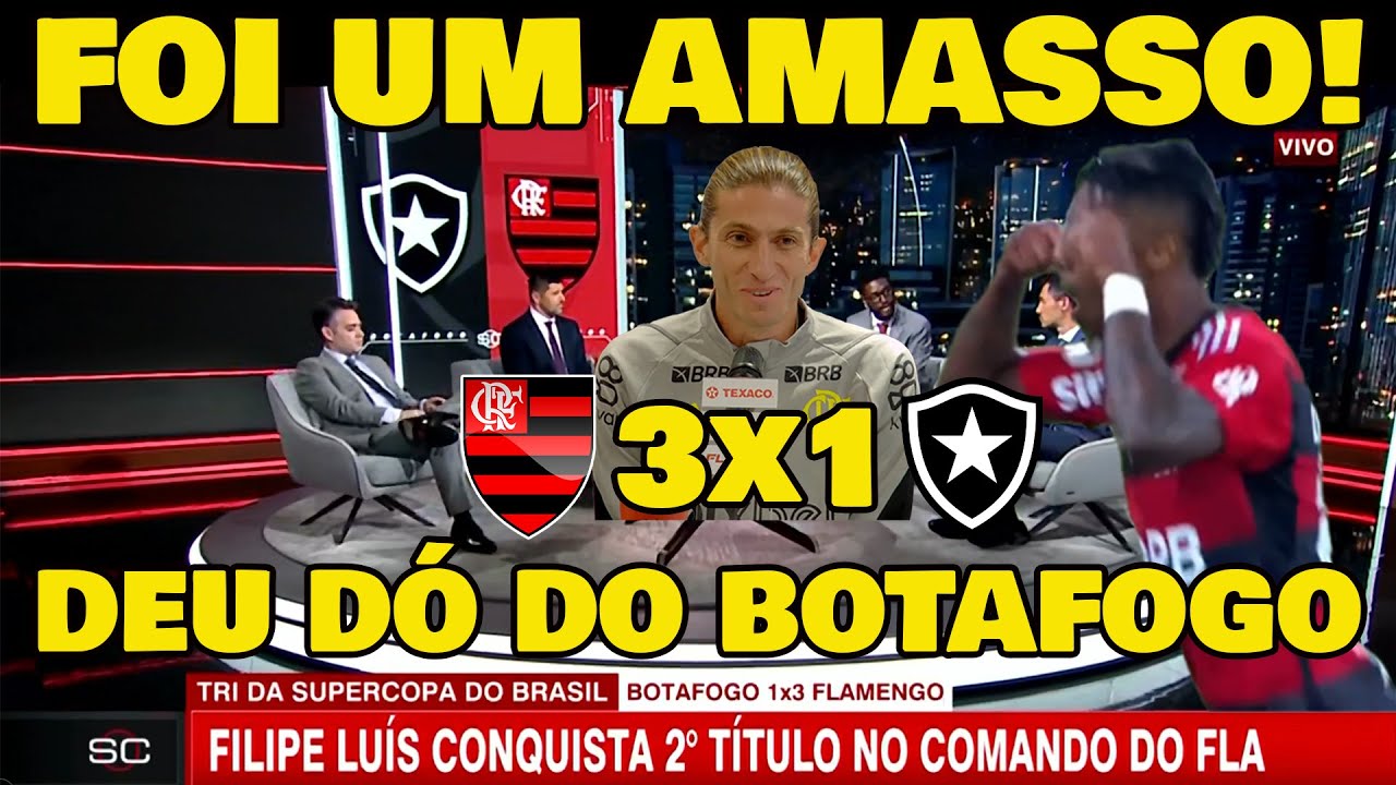 FLAMENGO DESTRUIU O BOTAFOGO! "IMPRENSA SE RENDE AO FILIPE LUÍS" FLAMENGO 3x1 BOTAFOGO