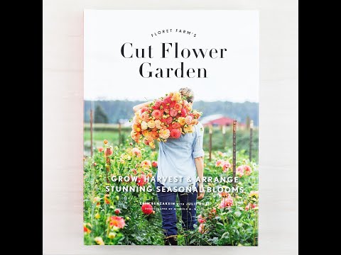 Floret Farm's Cut Flower Garden by Erin Benzakein book flip through