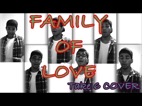 FAMILY OF LOVE - FERRISON LOUIS [TAKE6 COVER]