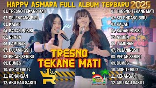 Download lagu HAPPY ASMARA FT DINDA TERATU FULL ALBUM TERBARU 2025  - TRESNO TEKANE MATI - SELENDANG BIRU - KALAH mp3