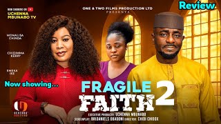FRAGILE FAITH 2- Emeka Ike, Monalisa Chinda. Latest 2026 Nollywood movie Review 