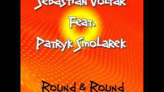 Sebastian Voltar Feat. Patryk Smolarek - Round & Round (Dj Malvich Radio Mix)