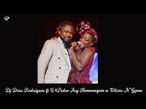 Dj Dias Rodrigues ft C4 Pedro Ary Homenagem a Oliver N'Goma
