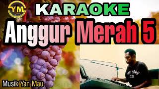 Download lagu KARAOKE. ANGGUR MERAH 5 ( Loela Drakel) mp3