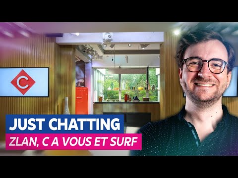 De retour ! Discussion Zlan, C à Vous et surf - Stream du 22/05/2023