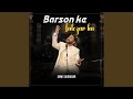 Barson Ke Intezar Ka