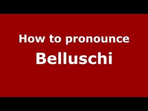 How to pronounce Belluschi
