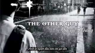 [Vietsub+Kara] The Other Guy - Stevie Hoang