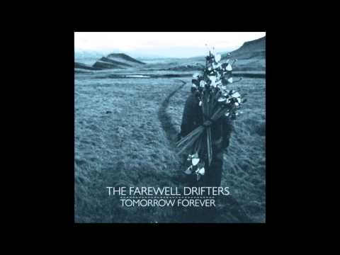 The Farewell Drifters -  Modern Age (Tomorrow Forever 2014)