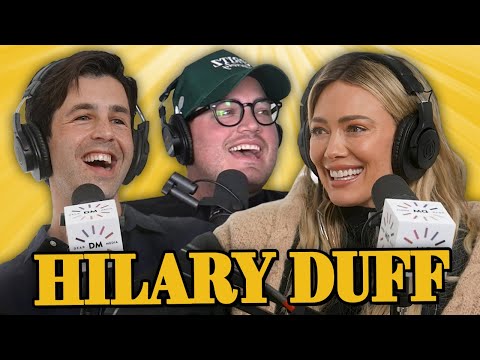 Hilary Duff is here! GOOD GUYS PODCAST