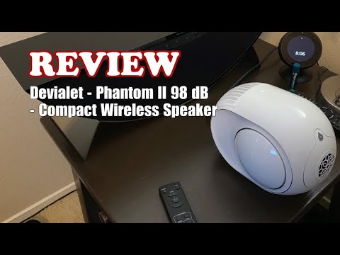 Devialet - Phantom II 98 dB - Compact Wireless Speaker Review 2024