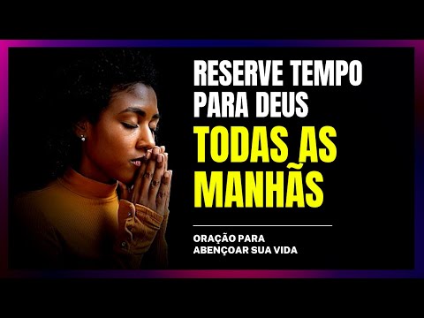 Busque a Deus diariamente | Devocional e oração para abençoar seu dia