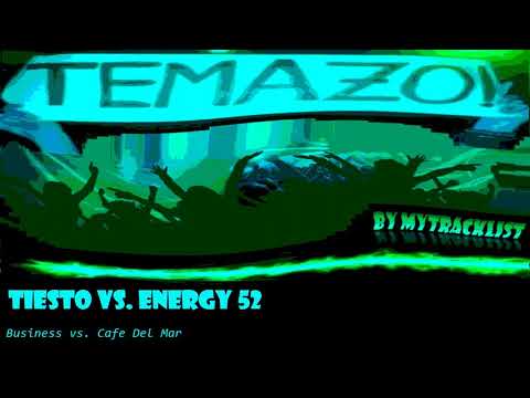 MEZCLAZA (Mashup) 🎶 Cafe del Mar (Energy 52) vs. Business (Tiesto)