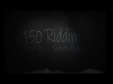 Spleen Eye - 150 Riddim