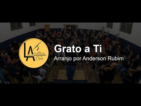 Grato a Ti - Orquestra Louvor e Adoração - Ensaio