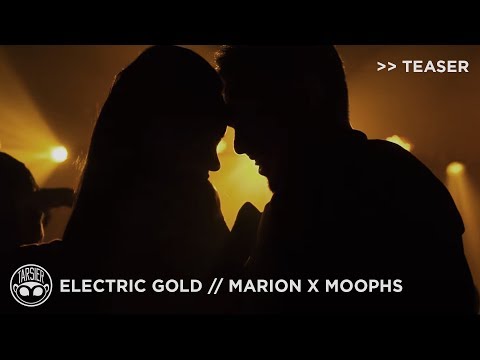 "Electric Gold" - Marion, Moophs [Teaser]