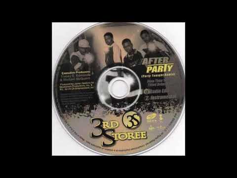 3rd Storee - The After Party (Party Tonight Remix)