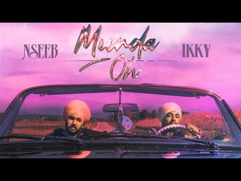 NseeB, Ikky - Munda Oh (Official Music Video)