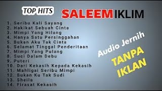 Download lagu Full Album Saleem Iklim Malaysia - Lagu Malaysia Lama Populer l Tanpa Iklan mp3