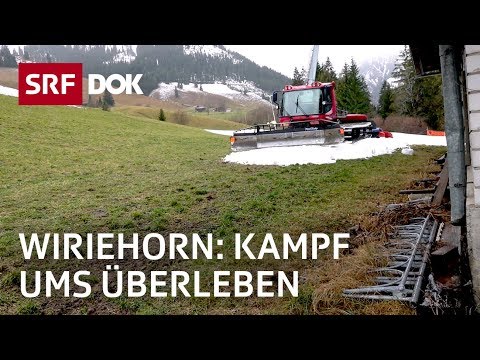 Skigebiet unter Druck – Existenzkampf am Wiriehorn | Reportage | SRF