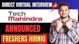 Tech Mahindra Virtual Direct Hiring Announced | Off Campus Job Drives for 2026, 2025 Batch Hiring