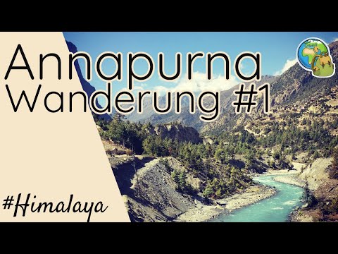 Annapurna Circuit Teil 1 ● Wandern in Nepal ⦿ Weltreise Vlog #6