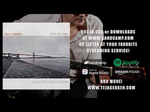 TEJA GERKEN - "TEST OF TIME" - SOLO FINGERSTYLE GUITAR ALBUM
