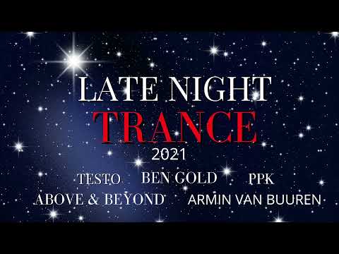 Late Night Trance Sessions Vol 1 Dec 2021  Trance Music Mix