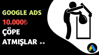 Google ADS 10.000₺ Çöpe Atmışlar (Bütçe Nasıl Ziyan Edilmiş?)
