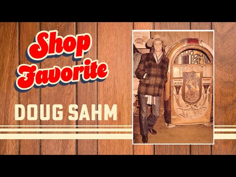 Doug Sahm & The Sir Douglas Quintet | Music & History |  Ultimate Amp Shop Favorite