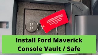 How to Install Ford Maverick Console Vault / Safe (similar to Explorer, Escape, etc)