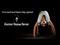 Pyar Tune Kya Kia Horror Version By Dj Shubh International Dance Day Dancerbidisha