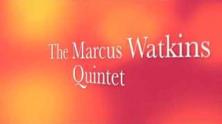 The Marcus Watkins Quintet 