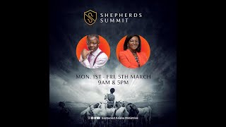 #ShepherdsSummit2021 With Pastor Eastwood and Pastor Rosemond Anaba |1st - 5th March | @ 9am & 5pm