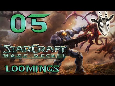 #05 ● Waffengewalt - E0M4: Loomings ● StarCraft: Mass Recall [BLIND]