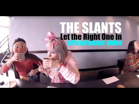 The Slants - Let the Right One In official music video (sushi edition)
