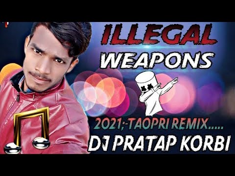 ILLEGAL_WEAPONS_2+0_!! TAPORI_REMIX-DJ-PRATAP-KORBI