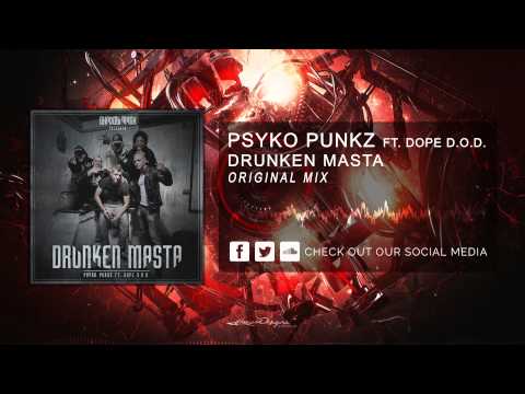 Psyko Punkz ft. Dope D.O.D. - Drunken Masta [HQ Original]