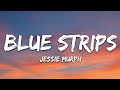 Jessie Murph Blue Strips Lyrics