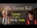 The Karate Kid: Daniel is the REAL Bully [J. Matthew ...