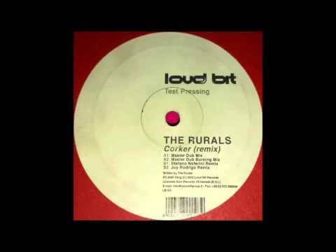 The Rurals - Corker (Master Dub Burning Mix) (2002)
