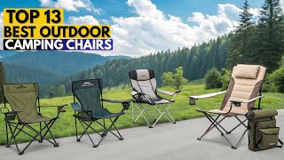 Top 13 Best Camping Chairs for Outdoor Adventures (2026 Buye
