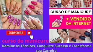 Curso de Manicure Domine as Técnicas, Conquiste Sucesso e Transforme sua Carreira