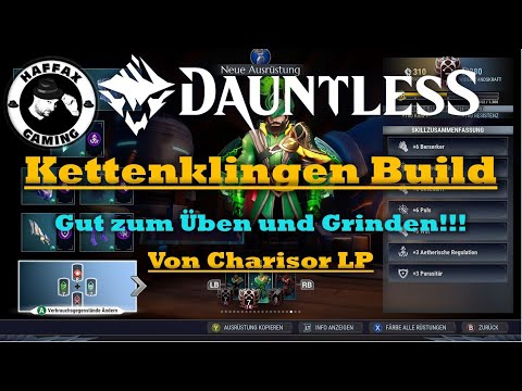 Dauntless: Sehr gutes Kettenklingen Build zum Üben und Grinden von Charisor_LP