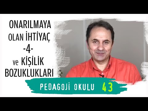Pedagoji Okulu 43 - Onarılmaya Olan İhtiyaç 4 & Kişilik Bozuklukları - Adem Güneş