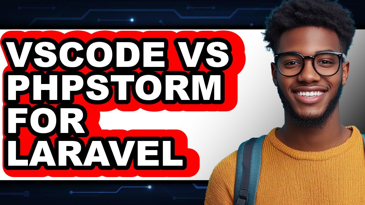 Vscode vs Phpstorm for Laravel - Which Is Better?